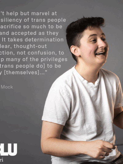 “I can't help but marvel at the resiliency of trans people who sacrifice so much to be seen and accepted as they are.... It takes determination and clear, thought-out conviction, not confusion, to give up many of the privileges that [trans people do] to b