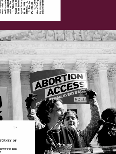 A collage of pro-choice protestors, Roe v. Wade documents, and medical abortion pills all on a burgundy background.