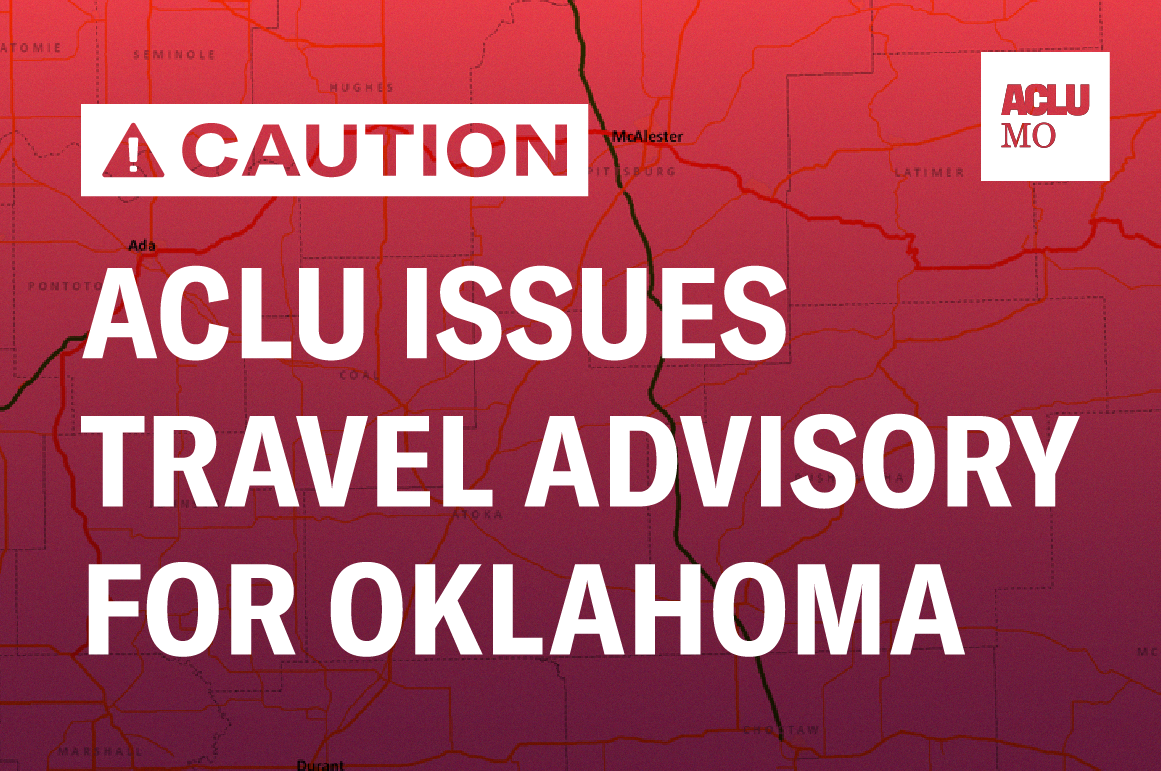 ACLU Issues Travel Advisory for Oklahoma After Passage of Extreme Anti ...