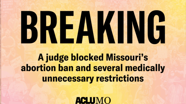 Breaking: A judge blocked Missouri's abortion ban and several medically unnecessary restrictions