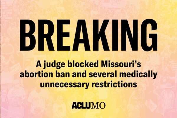 Breaking: A judge blocked Missouri's abortion ban and several medically unnecessary restrictions