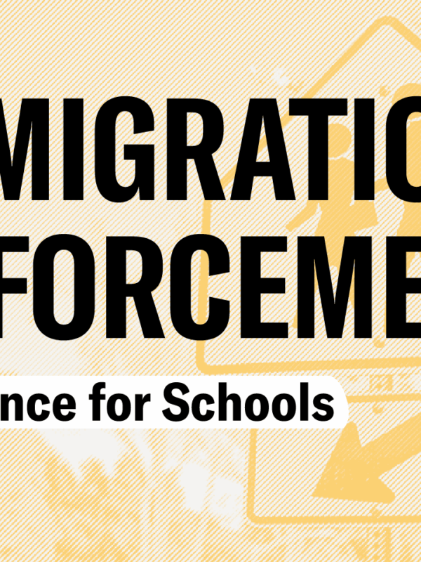 Immigration Enforcement Guidance for Schools