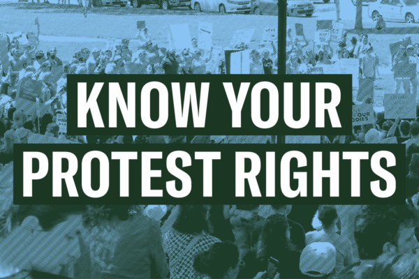 the words "Know Your Protest Rights" over a picture of demonstrators