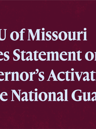 ACLU of Missouri Issues Statement on the Governor's Activation of the National Guard