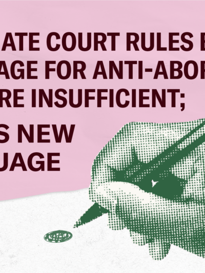 Appellate Court Rules Ballot Language for Anti-Abortion Measure Insufficient; Issues New Language