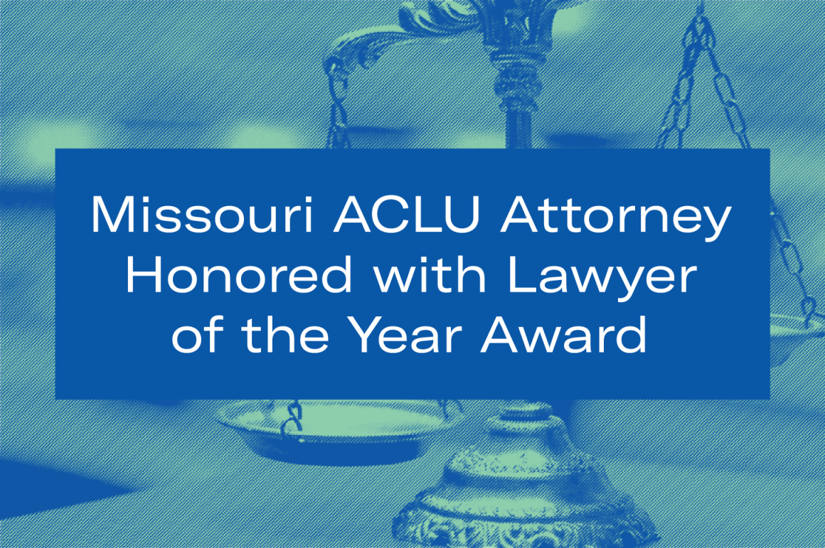 Missouri ACLU attorney honored with lawyer of the year award