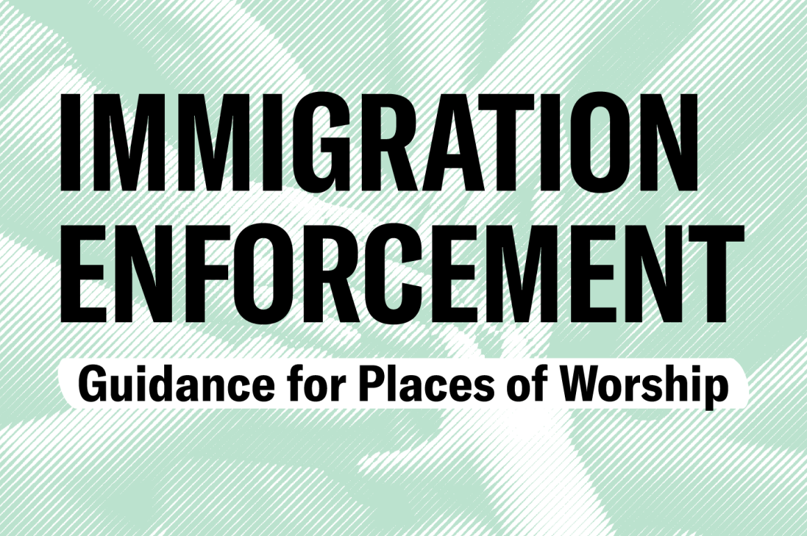 Immigration Enforcement Guidance for Places of Worship