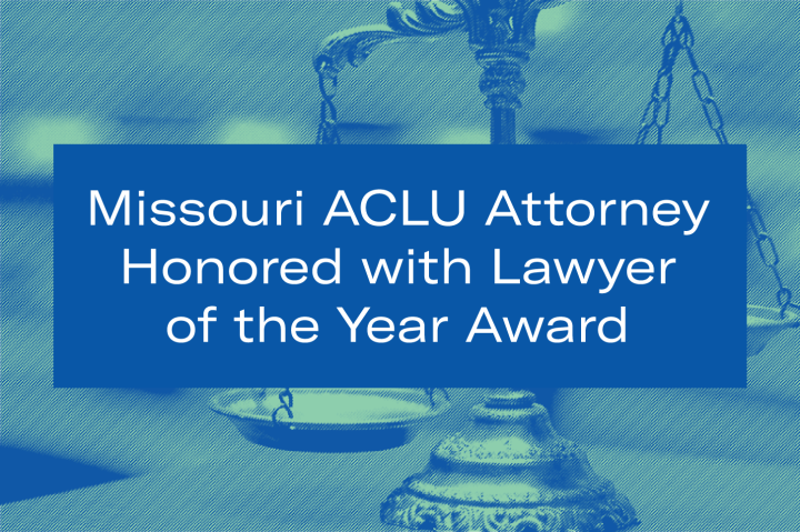 Missouri ACLU attorney honored with lawyer of the year award