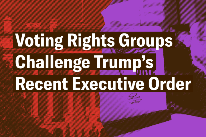 Voting Rights Groups Challenge Trump's Recent Executive Order