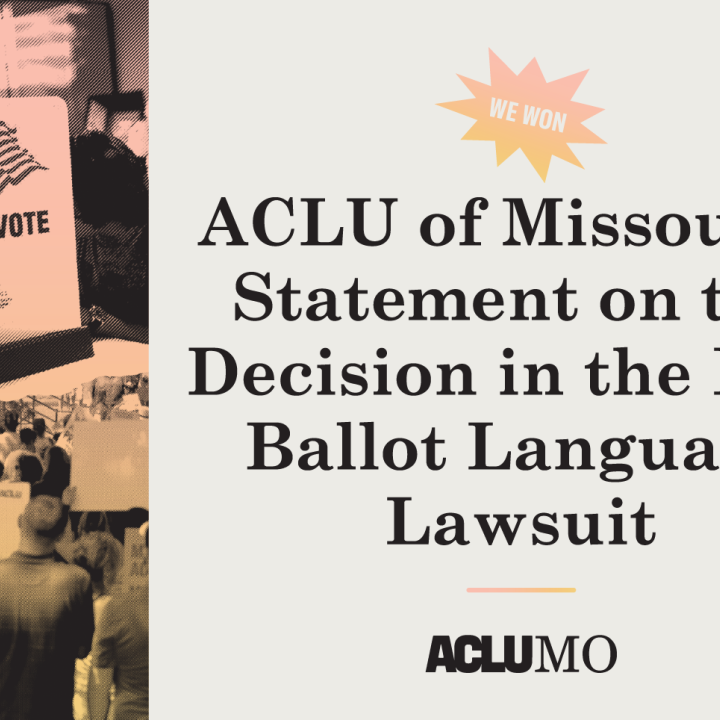 We won - The ACLU of Missouri's statement on the decision in the fair ballot language lawsuit